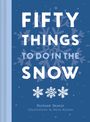 Richard Skrein: Fifty Things to Do in the Snow, Buch