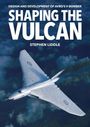 Stephen Liddle: Shaping the Vulcan, Buch