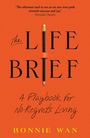 Bonnie Wan: The Life Brief, Buch