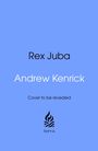 Andrew Kenrick: Rex Juba, Buch