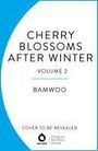 Bamwoo: Cherry Blossoms After Winter, Vol. 2, Buch