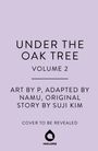 Suji Kim: Under the Oak Tree, Vol. 2, Buch