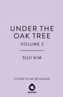 Suji Kim: Under the Oak Tree, Vol. 2 (novel), Buch