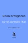 "Sleep Intelligence" und "Els van der Helm, Ph.D" auf blauem Hintergrund, darunter "Cover to be revealed" und ein Logo.