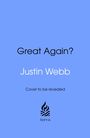 Justin Webb: Great Again?, Buch