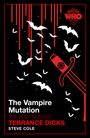 "The Vampire Mutation", "THE LOST CLASSIC", "TERRANCE DICKS", "STEVE COLE". Fledermäuse und rotes Schwert vor schwarzem Hintergrund.