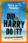 Text: "DEATH IN PARADISE: A PUZZLE BOOK. DID HARRY DO IT? CAN YOU FIND THE MURDERER? SAINT MARIE NEEDS YOU!"  
Ein grüner Leguan vor tropischem Strand.