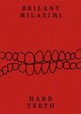 Oben steht "BRILANT MILAZIMI", unten "HARD TEETH". Eine Illustration von Zähnen auf rotem Hintergrund.