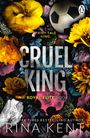 Rina Kent: Cruel King, Buch