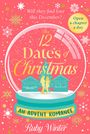Text oben: "Will they find love this December?"<br>
Großer Text: "The 12 Dates of Christmas"<br>
Unten: "An Advent Romance" und "Ruby Winter"<br>
Design: Schneekugel mit Weihnachtsmarkt.