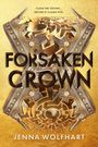 „Forsaken Crown“, „Claim the crown... Before it claims you.“ Goldene Krone auf goldenem Hintergrund.
