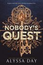 Alyssa Day: Nobody's Quest, Buch