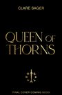 Clare Sager: Queen of Thorns, Buch