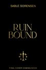 Sable Sorensen: Ruin Bound, Buch