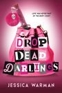 Jessica Warman: Drop Dead Darlings, Buch