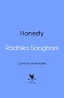 "Honesty" oben, "Radhika Sanghani" darunter. "Cover to be revealed" unten. Illustration mit Hahn und "bantam" darunter.