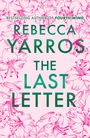 "Bestselling Author of Fourth Wing" steht oben, darunter "Rebecca Yarros The Last Letter". Rosa Hintergrund mit Blumenmotiv.