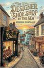 Amanda Montague: The Designer Shoe Shop By The Sea, Buch