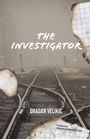 Dragan Velikic: The Investigator, Buch