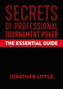 Jonathan Little: Secrets of Professional Tournament Poker, Buch