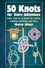 Marty Allen: 50 Knots for Every Adventure, Buch