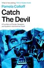 Text: *A feat of storytelling.* Patrick Radden Keefe, Pamela Colloff, Catch The Devil, A True Story of Murder, Deception...

Illustration: Collage eines Gesichtsporträts in Blau.