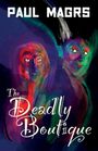 Paul Magrs: The Deadly Boutique, Buch