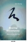 Jim Ewing: Braving Uncertainty, Buch