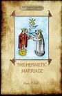 Manly P. Hall: The Hermetic Marriage, Buch