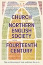 : The Church and Northern English Society in the Fourteenth Century, Buch