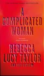 Rebecca Lucy Taylor: A Complicated Woman, Buch