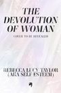 Rebecca Lucy Taylor: The Devolution of Woman, Buch