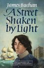 James Buchan: A Street Shaken by Light, Buch