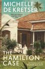 Michelle De Kretser: The Hamilton Case, Buch