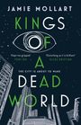 Jamie Mollart: Kings of a Dead World, Buch