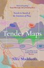 Alice Maddicott: Tender Maps, Buch