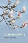 Texte: "AGAINST GRAVITY" und "Robert Saxton". Illustration von Magnolienzweigen auf blauem Hintergrund.