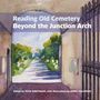 Reading Old Cemetery: Beyond the Junction Arch, Buch