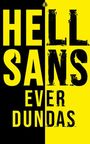 Ever Dundas: HellSans, Buch