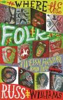 „WHERE the FOLK“ und „A WELSH FOLKLORE ROAD TRIP“ sind in bunten Buchstaben zu sehen. Eine Collage mit mystischen Figuren.