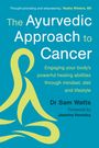 Sam Watts: The Ayurvedic Approach to Cancer, Buch