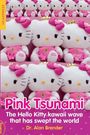 Alan Brender: Pink Tsunami, Buch