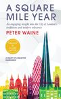 Peter Waine: Square Mile Year, Buch