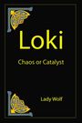 Lady Wolf: Loki Chaos or Catalyst, Buch