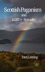 Tom Lanting: Scottish Paganism and LGBTQIA+ Sexuality, Buch