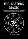 "Far Eastern Magic" und "M B JACKSON" oben bzw. unten. In der Mitte ein Kreis mit dem Om-Symbol, umgeben von asiatischen Schriftzeichen.