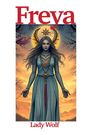 Lady Wolf: Freya, Buch