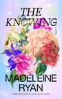 Madeleine Ryan: The Knowing, Buch