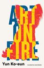 Yun Ko-Eun: Art on Fire, Buch