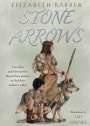 Elizabeth Barber: Stone Arrows, Buch